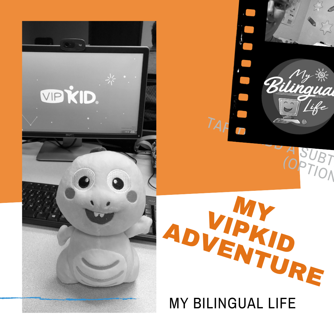 my-vipkid-adventure-my-bilingual-life