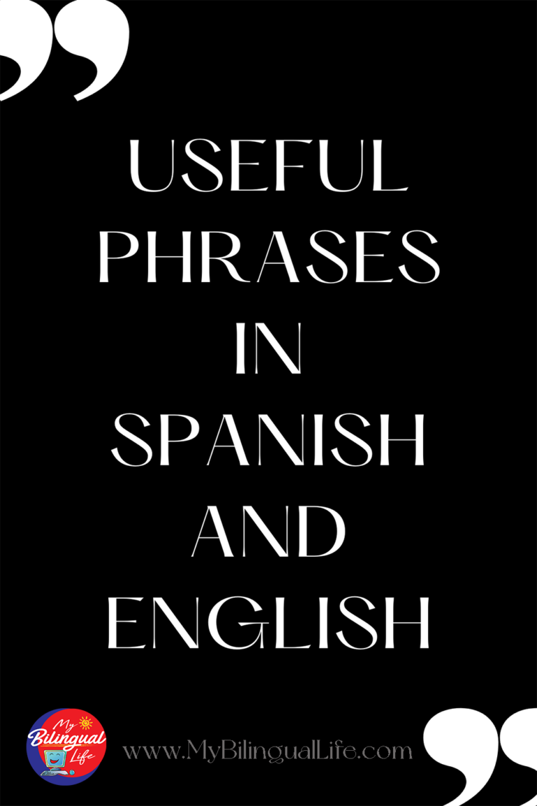 Useful Phrases In Spanish And English - My Bilingual Life