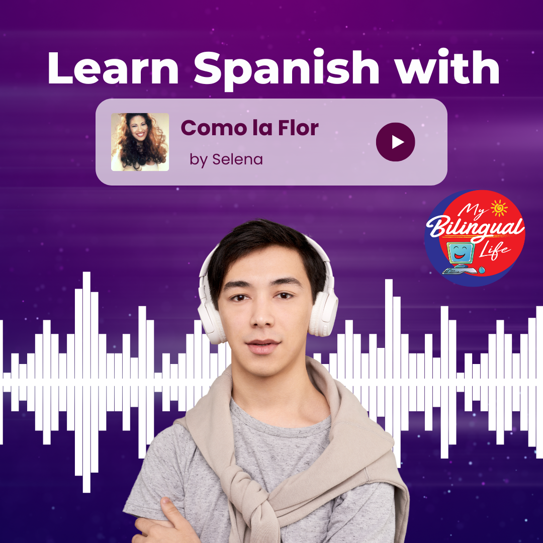 learn-spanish-with-music-como-la-flor-by-selena-my-bilingual-life