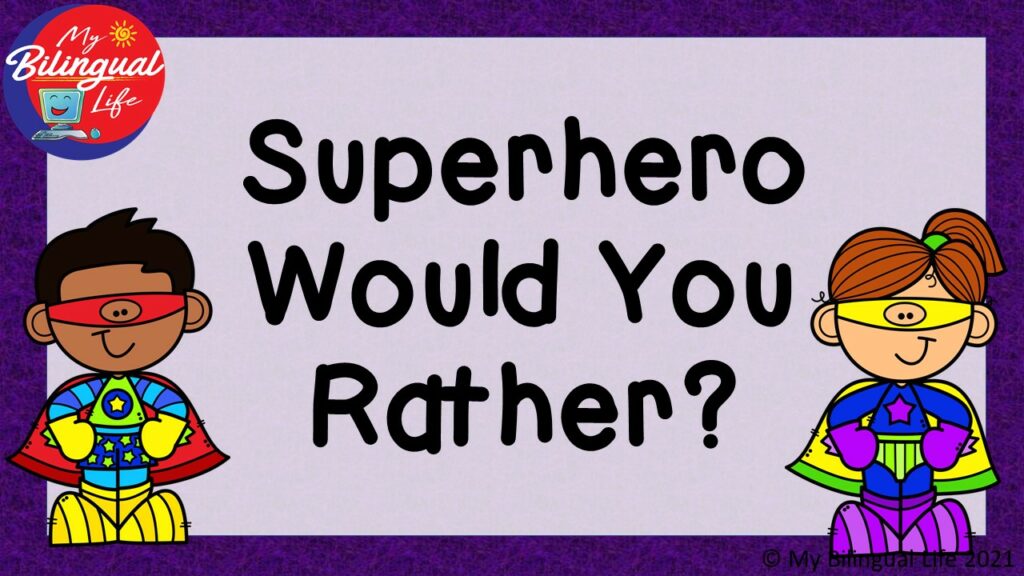 10 Ways to Use Would You Rather? in Your Classroom My Bilingual Life