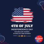 Fourth of July Vocabulary Words in English and Spanish
