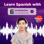 Learn Spanish with Las Mananitas by Vicente Fernandez