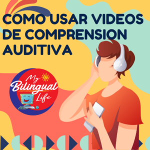 Como Usar Videos de Comprension Auditiva