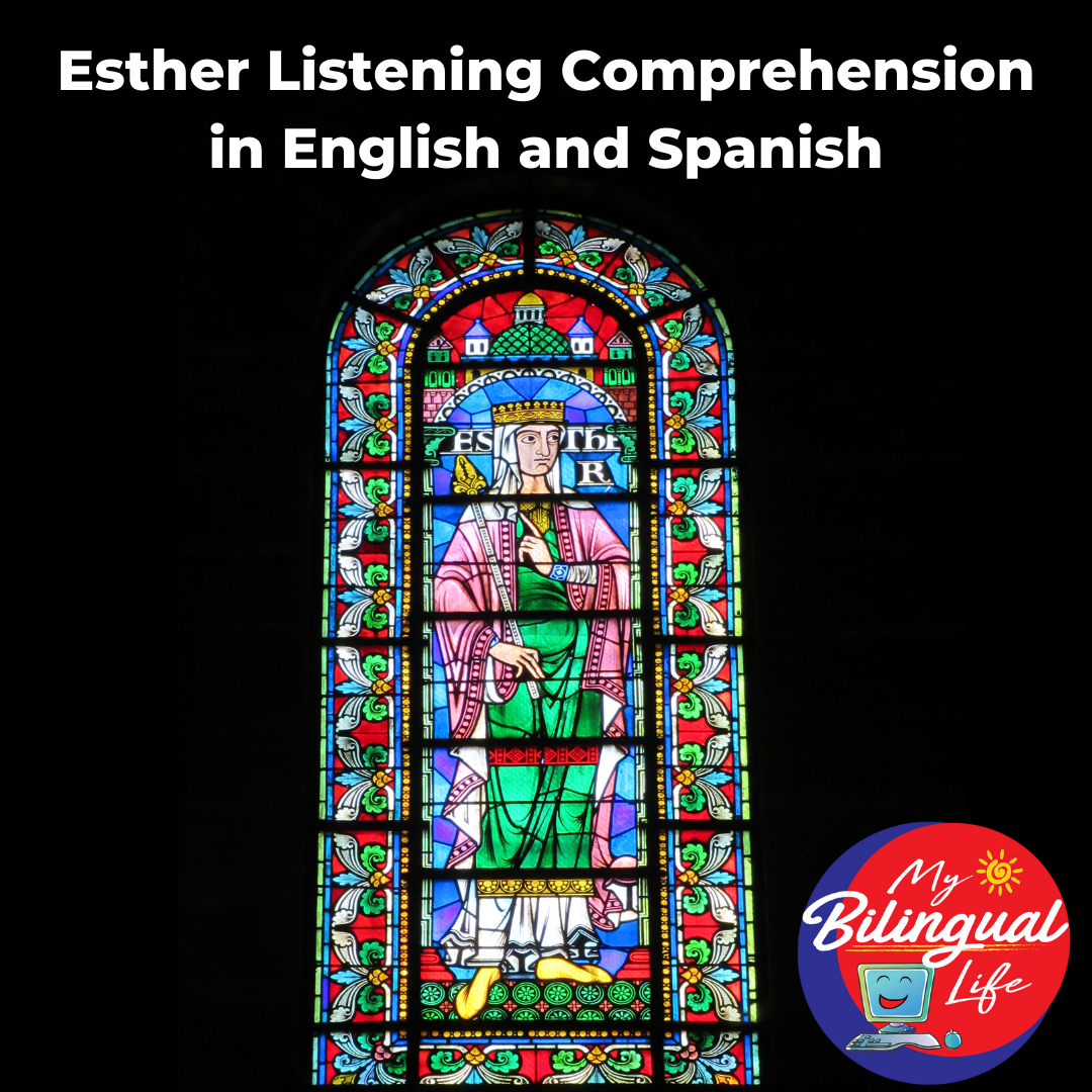 Story of Esther Listening Comprehension Practice in English and Spanish