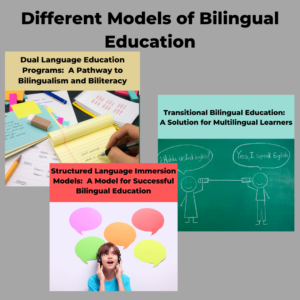 Different Models of Bilingual Education