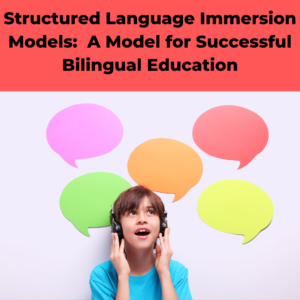 Structured Language Immersion