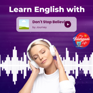 Learn English with Don't Stop Believing by Journey