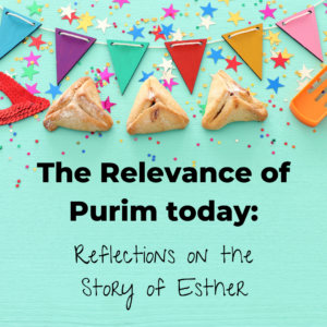 The Relevance of Purim Today Esther