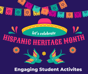 Hispanic Heritage Month Activites for Students 