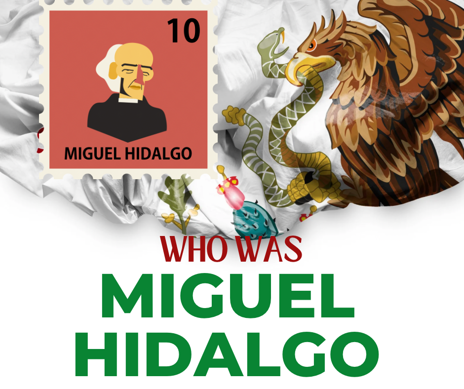 Who was Miguel Hidalgo y Costilla